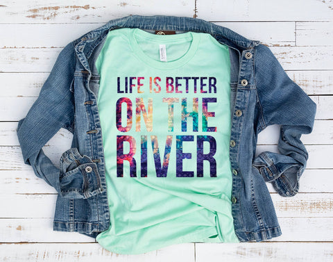 Life is Better on the River T-Shirt