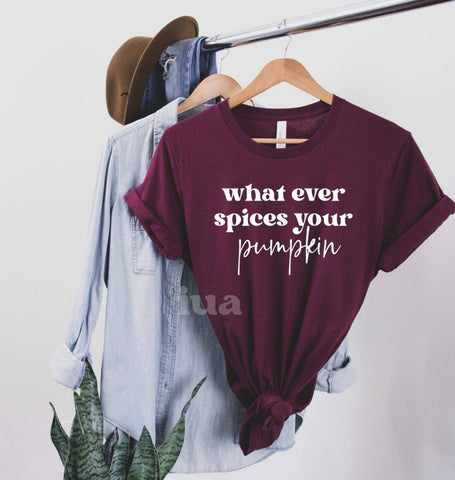 Whatever spices your pumpkin T-Shirt