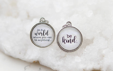 In a World/Be Kind Charm